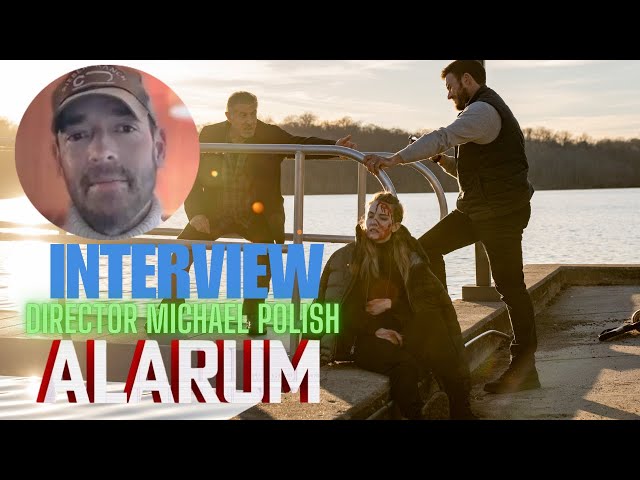 "Alarum" Director Michael Polish talks about the importance of chemistry in an action-pack movie