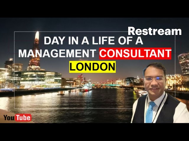 🔴 LIVE STREAM: A Day in the Life of a London Management Consultant | Insights, Realities & Tips