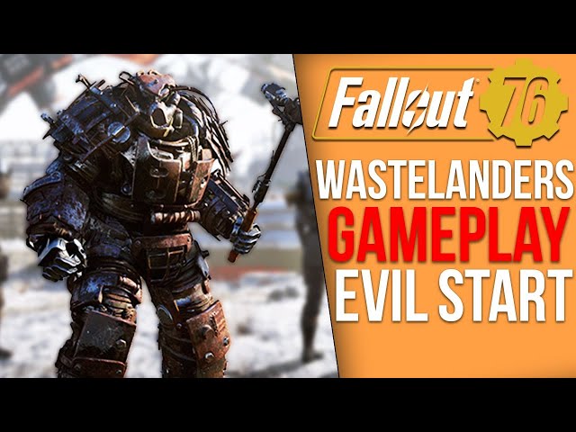 Fallout 76 Wastelanders Evil Playthrough & First Impressions