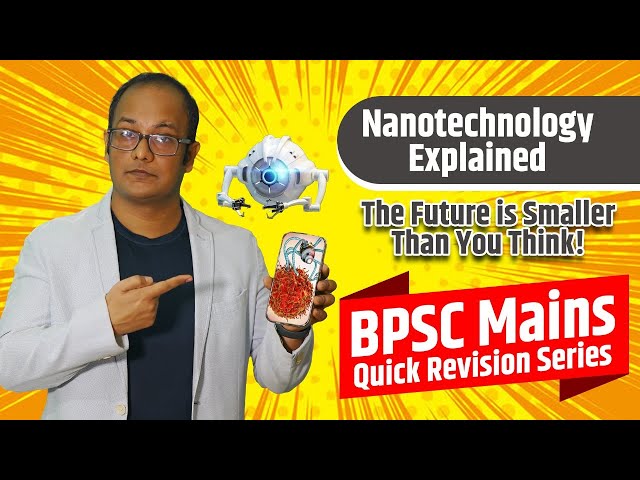 Tiny Tech, BIG Impact! 🤯 | The Power of Nanotechnology ,MAINS | Abhishek Abhay