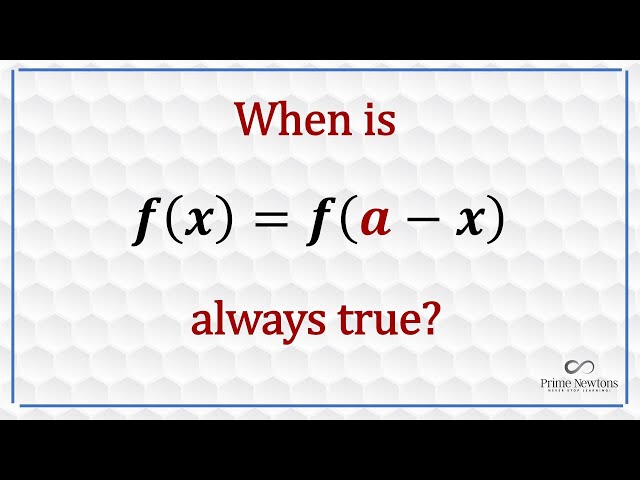 When f(x) = f(a-x)