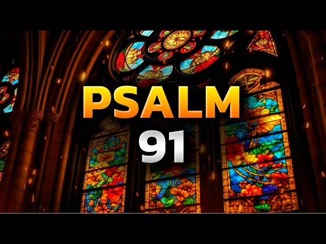 Psalm 91 The Most Powerful Prayers in the Bible