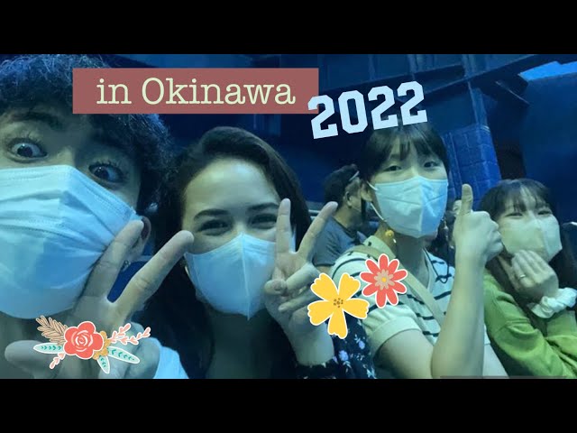 2022 : My stay in Okinawa island !