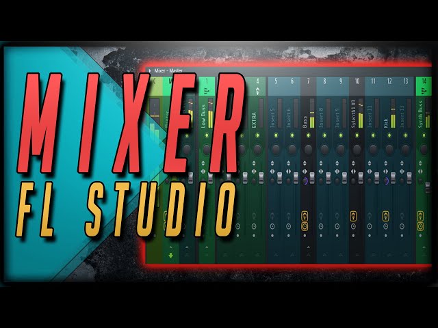 Fl Studio Mixer Tutorial - O que é importante #5