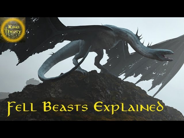 The Lord of The Rings Explained - Fell Beasts