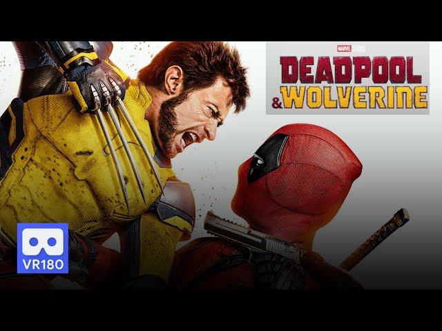 5K 180VR Deadpool & Wolverine Alone in the Theater