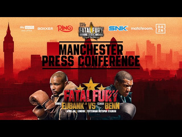 Chris Eubank Jr Vs Conor Benn: Manchester Launch Press Conference