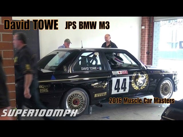 DAVID TOWE JPS BMW M3 2016 Muscle Car Masters