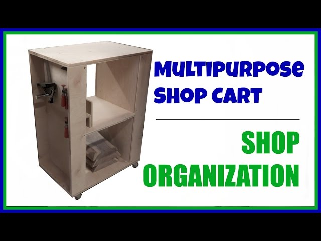 Multipurpose Shop Cart - Workshop Organization