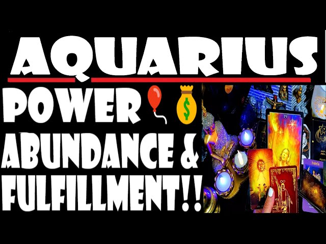 AQUARIUS🎈⭐NEEDS TO 👀!54🎈ALL ASPECTS OF YOUR LIFE⭐💞POWER ABUNDANCE & FULFILLMENT!!💞💰⭐🎈⭐FEBRUARY 2025