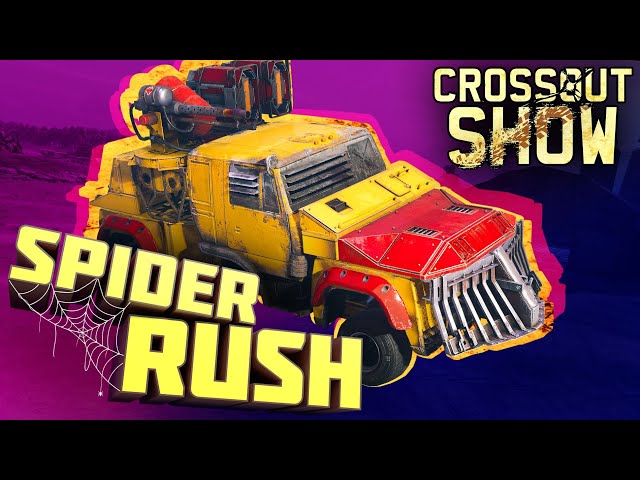 Crossout Show: Spider Rush