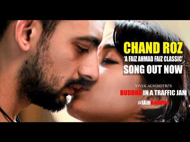 CHAND ROZ | Buddha In A Traffic Jam | Faiz Ahmad Faiz | Vivek Agnihotri