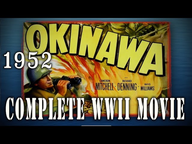 "Okinawa" (1952) - Complete WW2 U.S. Navy Action movie