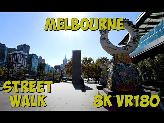 Walking along Southbank and Yarra River in Melbourne Victoria 8K 4K VR180 3D Travel