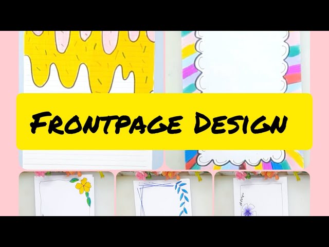 5 BEAUTIFUL BORDER DESIGNS/PROJECT WORK DESIGNS/A4 SHEET/FILE/FRONT PAGE DESIGN FOR SCHOOL PROJECTS