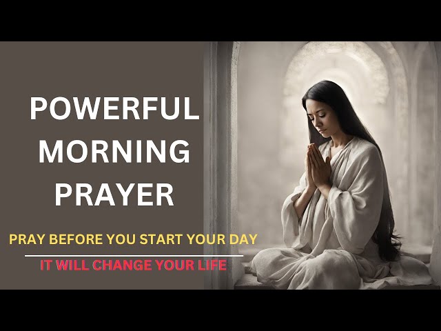 Pray This Every Morning for God’s Blessings | Powerful Daily Prayer of Intention and Gratitude