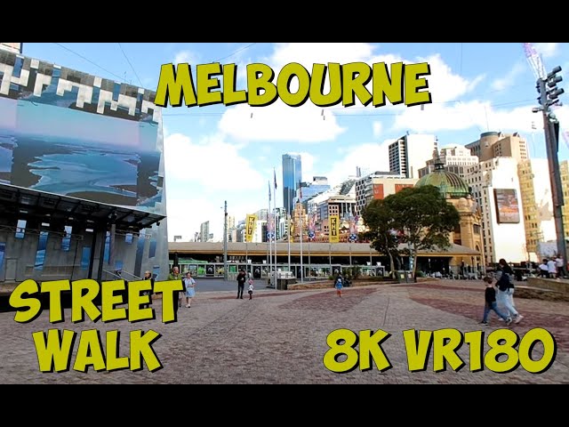 Walking around the iconic Federation Square Walk in Melbourne 8K 4K VR180 3D Travel