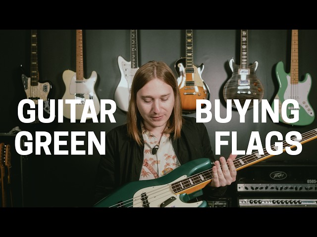 5 GREEN FLAGS to Look for When Buying Guitars & Gear!