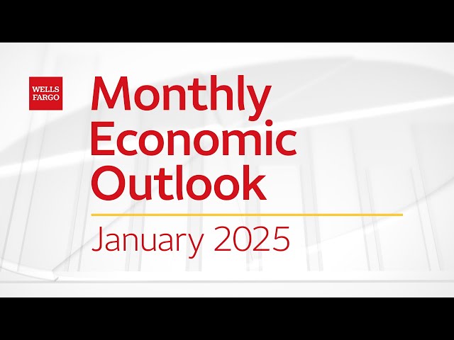 Monthly Economic Outlook – January 2025