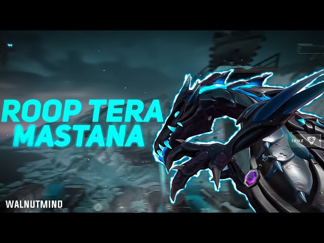 Roop tera Mastana ft.walnutmind | Valorant Montage