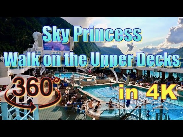 360° Sky Princess Walk on the Upper Decks in 4K