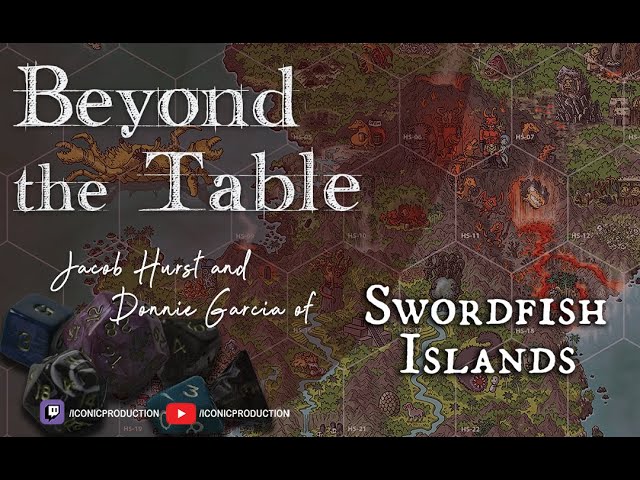 Beyond the Table: E9 - Swordfish Islands