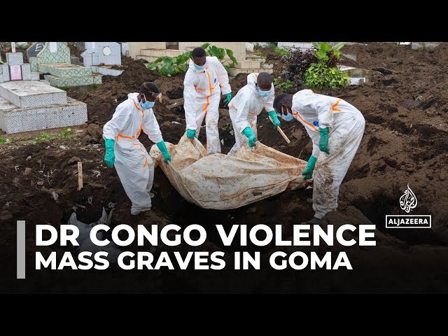 Mass graves in Goma: Hundreds killed when M23 rebels seized eastern DRC city