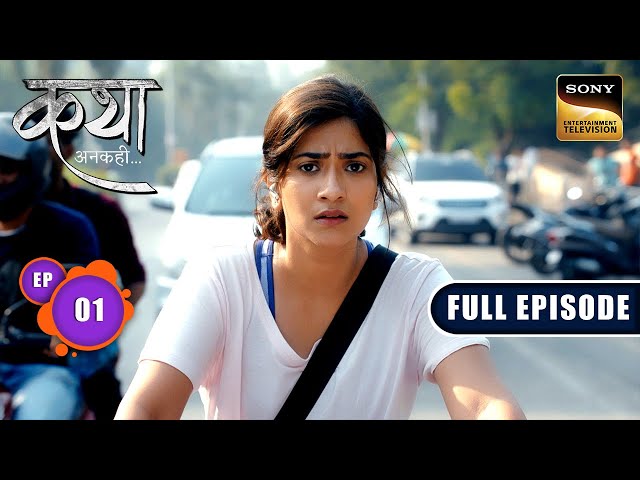 Opposite Worlds Of Katha & Viaan | Katha Ankahee - Ep 1 | Full Episode