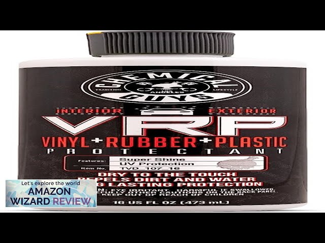 Chemical Guys TVD_107_16 VRP Vinyl Rubber and Plastic Non-Greasy Dry-to-the-Touch Long Review