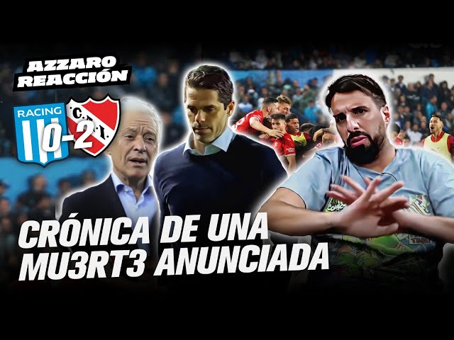 TERMINÓ DE LA PEOR MANERA: RACING PERDIÓ 2-0 CONTRA INDEPENDIENTE // AZZARO REACCIÓN