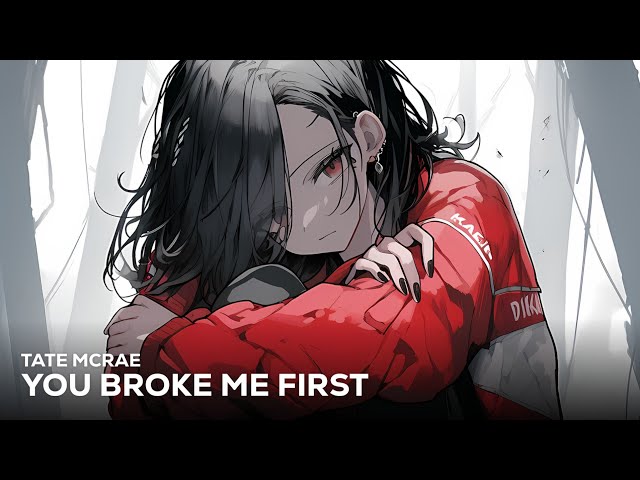 Tate McRae - You Broke Me First (Lyrics)