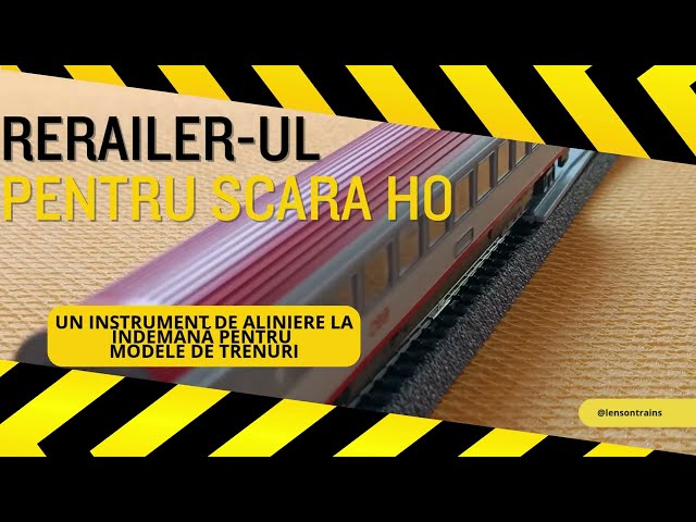 (RO) Rerailer-ul pentru Scara H0 - un instrument de aliniere la indemana pentru modelele de trenuri