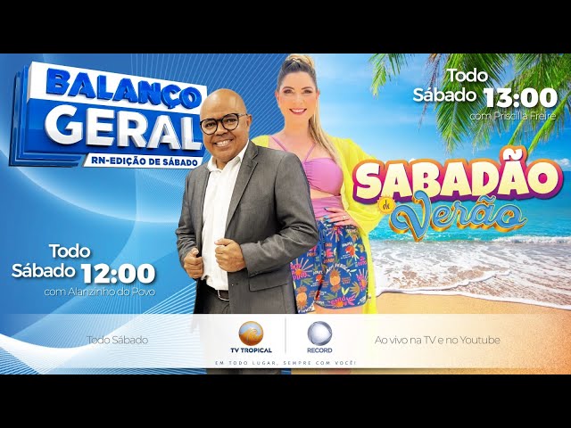 08/02/25 - Balanço Geral com Alanzinho do Povo e Sabadão de Verão.