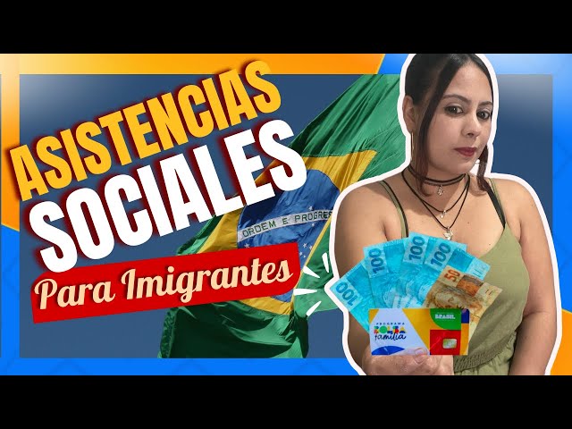 🇧🇷 BENEFICIOS SOCIALES en BRASIL || ayudas para imigrantes