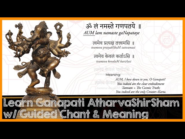 Learn gaNapati atharvashIrSham Sanskrit Guided Chant with Meanings