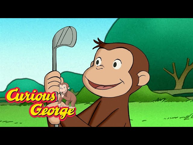 George the Golfer! 🐵 Curious George 🐵 Kids Cartoon 🐵 Kids Movies