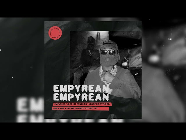 [FREE] Loop Kit / Dark Loop Kit - "EMPYREAN" (808 Mafia, CuBeatz, ATL Jacob, Wheezy)