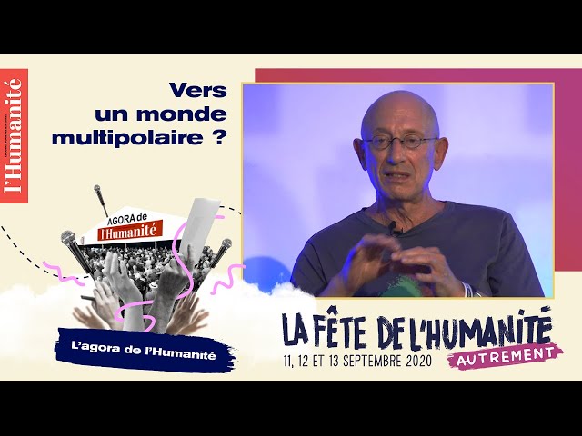 Vers un monde multipolaire ? - Fête de l'Humanité 2020