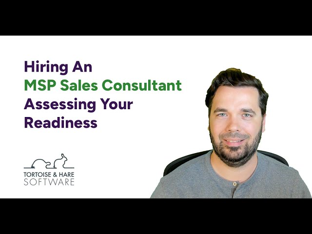 Are You Ready To Hire An MSP Sales Consultant?