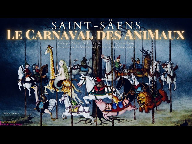 Saint-Saëns - Le Carnaval des animaux, The Carnival of The Animals, 動物の謝肉祭, 동물의 사육제 (Georges Prêtre)