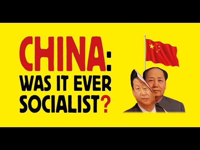 CHINA: was it ever socialist? - Rob Hoveman