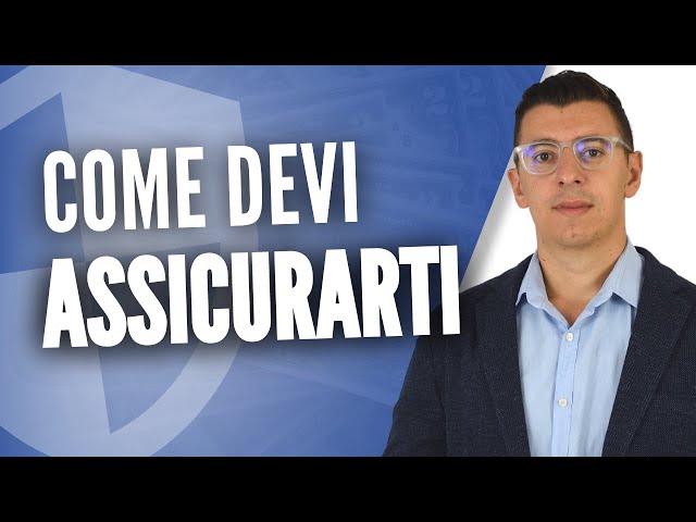 Come proteggere te e la tua famiglia con le assicurazioni