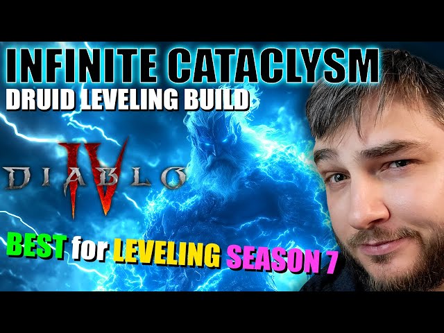 Diablo 4 - Infinite CATACLYSM Druid Build (VERY STRONG Leveling) Best Season 7 Druid Leveling Build!