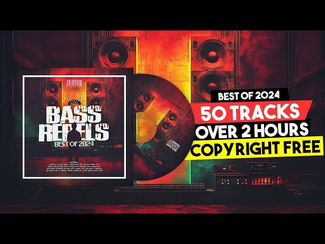 Best COPYRIGHT FREE MUSIC 2024 🎉 Bass Rebels Best Of 2024 Album