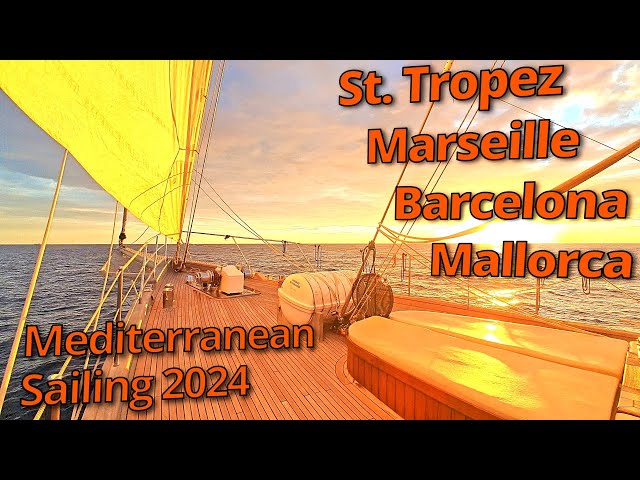 SAILING TRIP  St. Tropez - Marseille - Barcelona (AC #37) - Mallorca | October 2024 | Chronos