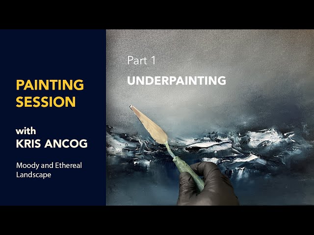 Painting Session with Kris Ancog | Moody and Ethereal Landscape Part 1 - Underpainting