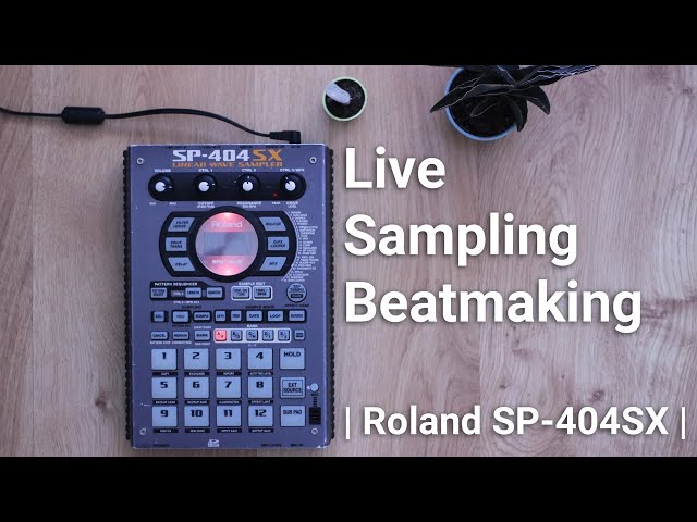 Live Sampling Beatmaking | Roland SP-404SX |