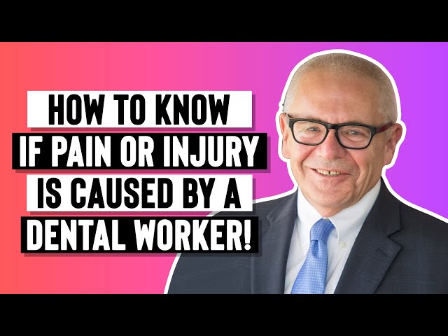 How To Know If Pain Or Injury Is Caused By A Dental Worker!