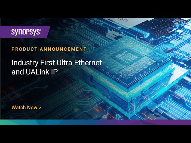 Scaling AI Networks with Industry First Ultra Ethernet and UALink IP Solutions | Synopsys