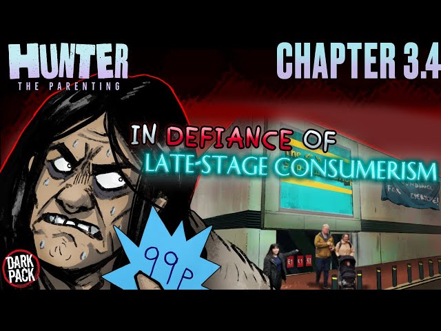 Hunter: The Parenting - Chapter 3.4 The Blender Crusade: In Spiteful Defiance of Corporate Villainy